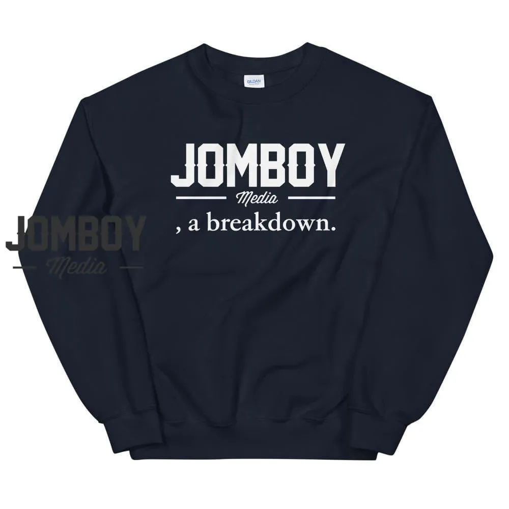 , a Breakdown | Crewneck Sweatshirt