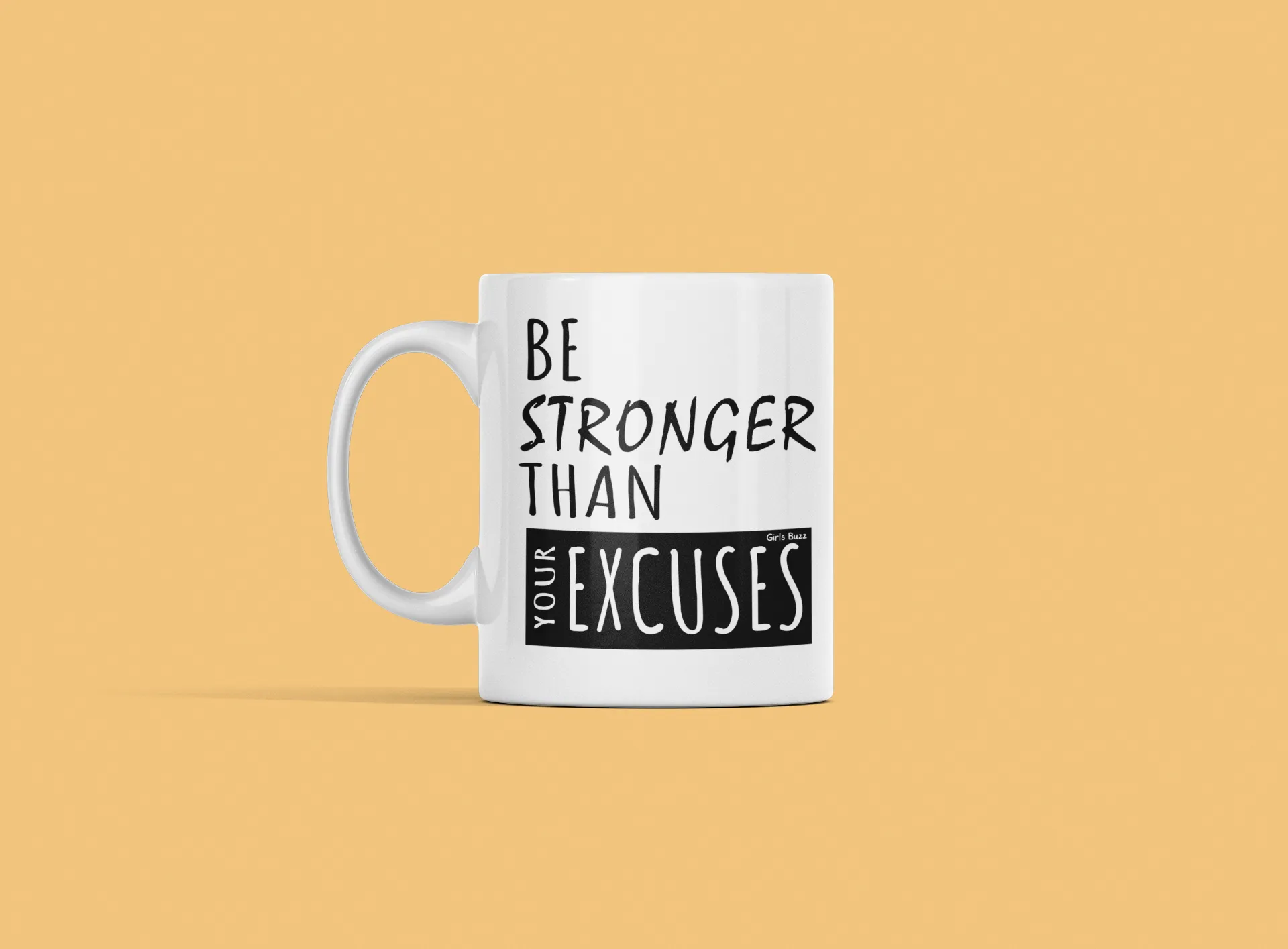 Be Stronger Than Excuses Motivation Mug