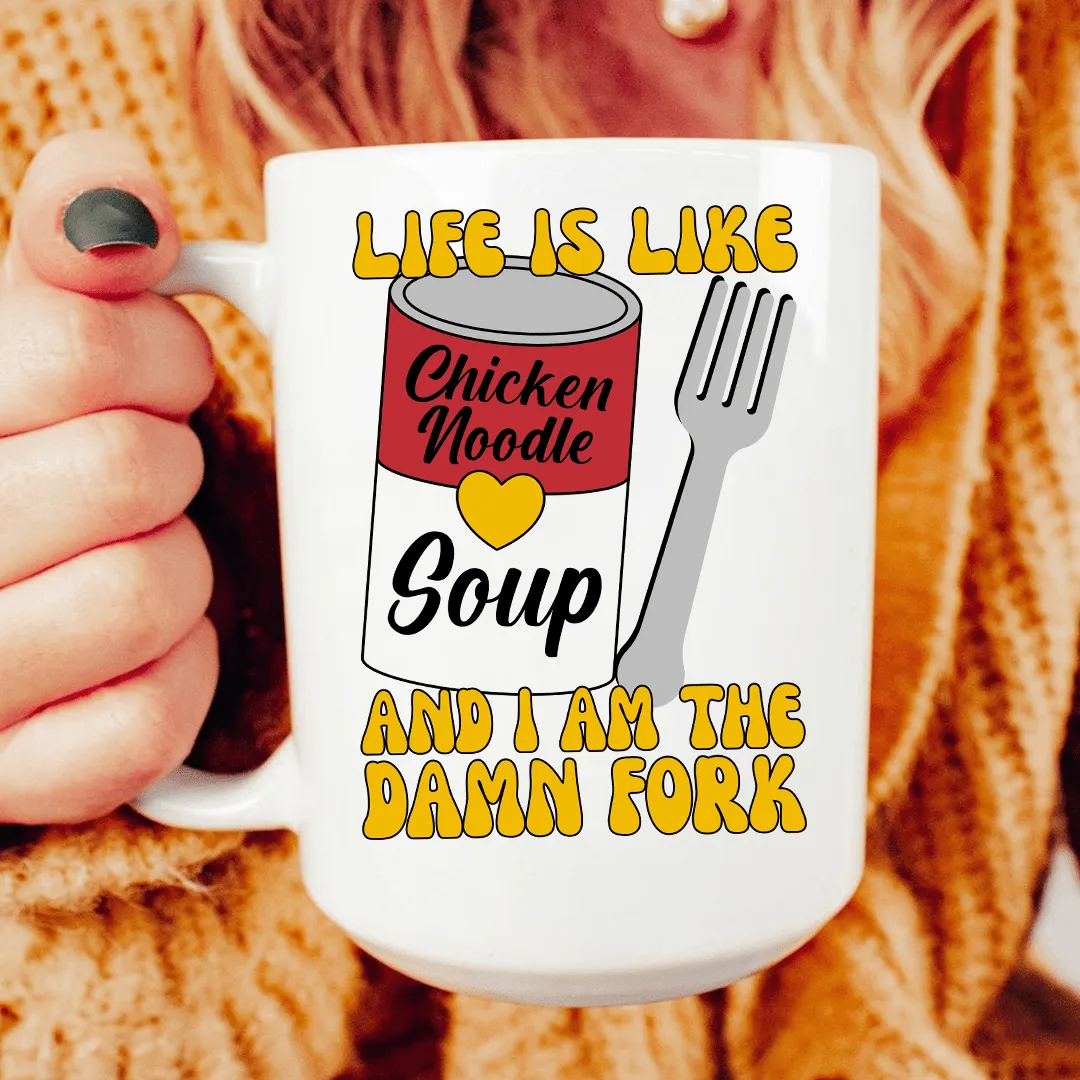 Life Is Soup Mug 15 oz