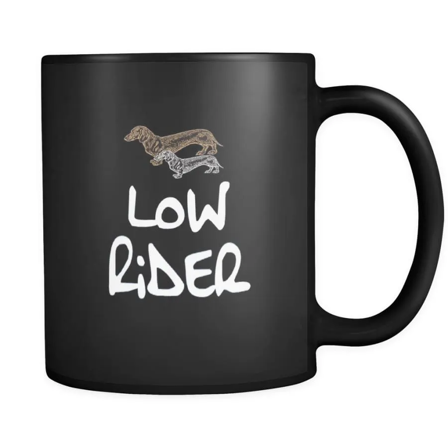 Low Rider Dog Lover Mug| Black Coffee Mug 11 oz (2-Sided Print)